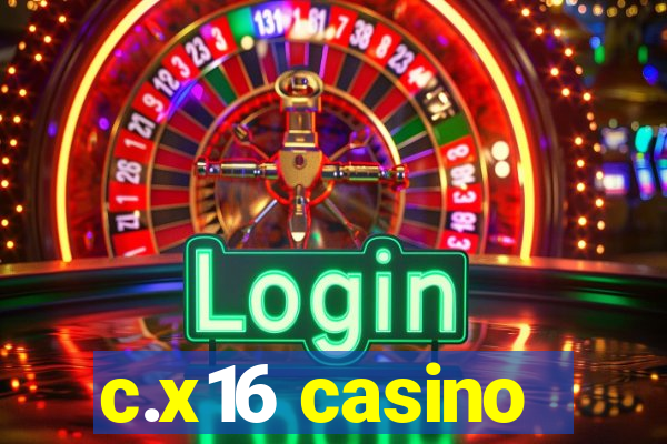 c.x16 casino